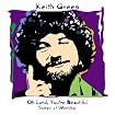 Oh Lord, You're Beautiful: Songs of Worship