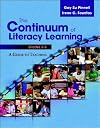 The Continuum of Literacy Learning, Grades 3-8: A Guide toTeaching