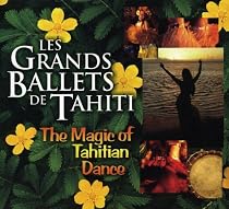 Les Grands Ballets De Tahiti