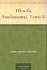 Filosof�a Fundamental, Tomo II