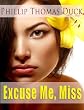 Excuse Me, Miss
