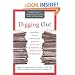 Digging Out: Helping Your Loved One Manage Clutter, Hoarding, and Compulsive Acquiring