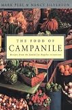 The Food of Campanile: Recipes from the Famed Los Angeles Restaurant