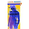 Tales of the New Gender