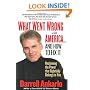 What Went Wrong with America--And How to Fix It: Reclaiming The Power That Rightfully Belongs To You