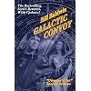GALACTIC CONVOY: Director's Cut Edition