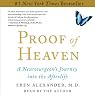 Proof of Heaven: A Neurosurgeon's Near-Death Experience and Journey into the Afterlife