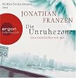 Die Unruhezone (6 CDs): Eine Geschichte von mir
