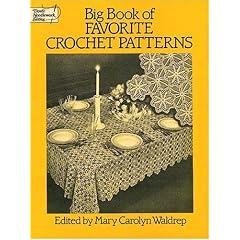 Big Book of Favourite Crochet Patterns (Dover Needlework)