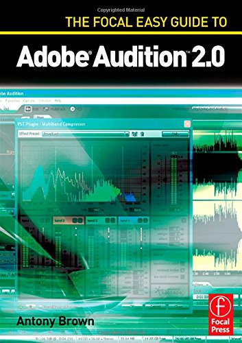 The Focal Easy Guide to Adobe Audition 2.0 (No. 2)