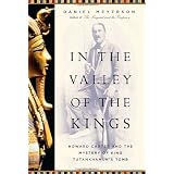 In the Valley of the Kings: Howard Carter and the Mystery of King Tutankhamun's Tomb