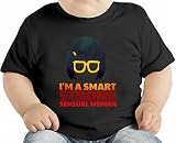 I'm A Smart Strong Sensual Woman オーガニックベビーTシャツ 12 - 18 Months