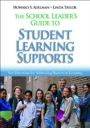 The School Leader's Guide to Student Learning Supports: New Directions for Addressing Barriers to Learning