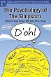 The Psychology of The Simpsons: D'oh! (Psychology of Popular Culture series)