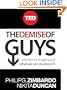 The Demise of Guys: Why Boys Are Struggling and What We Can Do About It