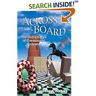Click here to buy Across the Board: The Mathematics of Chessboard Problems by  John J. Watkins.