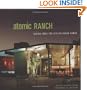 Atomic Ranch: Design Ideas for Stylish Ranch Homes
