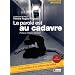 La parole est au cadavre : Le quotidien d'un officier de Police