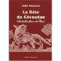Histoire de la B�te du G�vaudan : V�ritable fl�au de Dieu