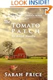 The Tomato Patch (The Amish of Ephrata: An Amish Novella in Morality)