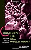 Reproduction, globalization, and the state : new theoretical and ethnographic perspectives