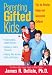Parenting Gifted Kids: Tips for Raising Happy And Successful Children