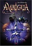 Produkt-Bild: Ambigua 1 - Der Sternstein von Mogonth&ucirc;r