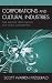 Corporations and Cultural Industries: Time Warner, Bertelsmann, and News Corporation (Critical Media Studies)