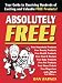 Absolutely Free!: Your Guide to Receiving Hundreds of Exciting and Valuable Free Products