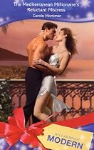 The Mediterranean Millionaire's Reluctant Mistress (Modern Romance)