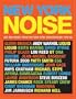 New York Noise: Art and Music from the New York Underground 1978-88: Photographs by Paula Court