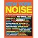 New York Noise: Art and Music from the New York Underground 1978-88: Photographs by Paula Court