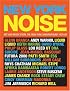 New York Noise: Art and Music from the New York Underground 1978-88: Photographs by Paula Court