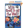 My Weird School #5: Miss Small Is Off The Wall!