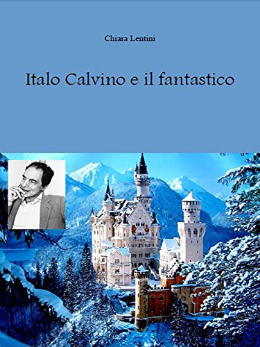 Italo Calvino e il fantastico (Italian Edition)