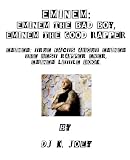 Eminem: Eminem The Bad Boy, Eminem The Good Rapper [Eminem: True Facts About Eminem The Better Rapper Ever, Eminem Little Book]