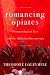 Romancing Opiates, Revised Paperback Edition