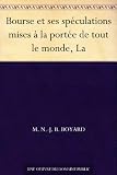 Bourse et ses spéculations mises à la portée de tout le monde, La