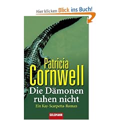 Die D�monen ruhen nicht: Ein Kay-Scarpetta-Roman