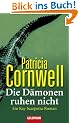 Die D�monen ruhen nicht: Ein Kay-Scarpetta-Roman