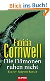 Die D�monen ruhen nicht: Ein Kay-Scarpetta-Roman