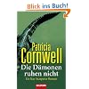 Die D�monen ruhen nicht: Ein Kay-Scarpetta-Roman