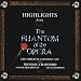 Phantom Of The Opera-Highlights From The Phantom Of The Opera: The Original London Cast Recording (1986 London Cast)