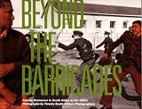 Beyond the barricades : popular resistance in South Africa in the 1980's