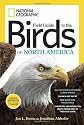 National Geographic Field Guide to the Birds of North America, Sixth Edition (National Geographic Field Guide to Birds of North America)