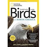 National Geographic Field Guide to the Birds of North America, Sixth Edition ~ Jon L. Dunn