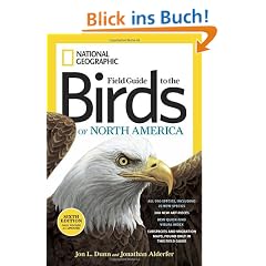National Geographic Field Guide to the Birds of North America, Sixth Edition (National Geographic Field Guide to Birds of North America)