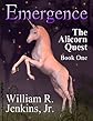 Emergence (The Alicorn Quest)