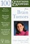 100 Questions  &  Answers About Brain Tumors