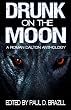 Drunk on the Moon